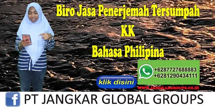 Biro Jasa penerjemah tersumpah KK Bahasa Philipina  